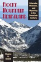 Rocky Mountain Heartland: Colorado, Montana, and Wyoming in the Twentieth Century - Duane A. Smith