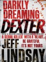 Darkly Dreaming Dexter - Jeff Lindsay