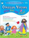 Christian Virtues Made Fun and Easy!, Preschool - Kindergarten (Bible Lessons to Grow By) - Jeanette Dall