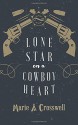 Lone Star on a Cowboy Heart - Marie S Crosswell