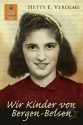 Wir Kinder von Bergen-Belsen (Gulliver) (German Edition) - Hetty E. Verolme, Mirjam Pressler