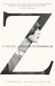 Z: A Novel of Zelda Fitzgerald - Therese Anne Fowler