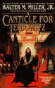 A Canticle for Leibowitz - Walter M. Miller Jr.