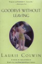 Goodbye Without Leaving - Laurie Colwin