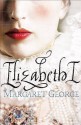 Elizabeth I - Margaret George