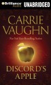 Discord's Apple - Luke Daniels, Angela Dawe, Carrie Vaughn