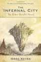 The Infernal City - Greg Keyes, J. Gregory Keyes