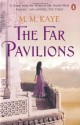 The Far Pavilions - M.M. Kaye