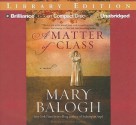 A Matter of Class - Mary Balogh, Anne Flosnik