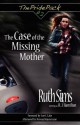 The Case of the Missing Mother - Ruth Sims, R.J. Hamilton