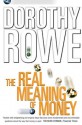 The Real Meaning of Money (Text Only) - Dorothy Rowe