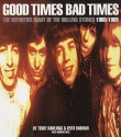 Good Times Bad Times: The Definitive Diary of the Rolling Stones 1960-1969 - Terry Rawlings, Keith Badman, Andrew Neil