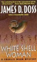 White Shell Woman - James D. Doss