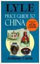 Lyle Price Guide to China - Anthony Curtis