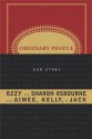 Ordinary People: Our Story - Ozzy Osbourne, Sharon Osbourne, Kelly Osbourne, Jack Osbourne