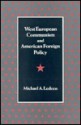 West European Communism and American Foreign Policy - Michael A. Ledeen