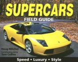 Supercars Field Guide - Doug Mitchel, Tom Collins