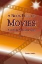 A Book Full of Movies: You May Not Have Seen - Zuzana Urbanek