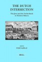 The Dutch Intersection: The Jews and the Netherlands in Modern History - Yosef Kaplan