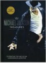 Michael Jackson Treasures Celebrating The King Of Pop In Memorabilia & Photos (Includes Rare Memorabilia Hardcover November 2009) - Jason King