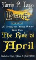 The Rise of April - Tarrin P. Lupo