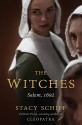 The Witches: Salem, 1692 - Stacy Schiff