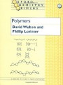 Polymers (Oxford Chemistry Primers) - David Walton