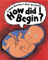 How Did I Begin? - Mick Manning