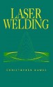 Laser Welding - Christopher Dawes