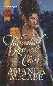 Tarnished Rose of the Court (Tudor Queens) - Amanda McCabe