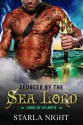 Seduced by the Sea Lord (Lords of Atlantis Book 1) - Starla Night