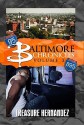 Baltimore Chronicles Volume 3 - Treasure Hernandez