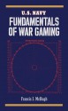 U.S. Navy Fundamentals of War Gaming - Francis J. McHugh