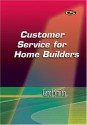 Customer Service for Home Builders - Carol Smith