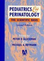 Pediatrics And Perinatology: The Scientific Basis - Peter Gluckman