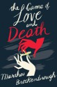 The Game of Love and Death - Martha Brockenbrough