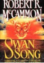 Swan Song - Robert McCammon