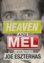 Heaven and Mel - Joe Eszterhas