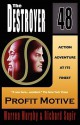 Profit Motive (The Destroyer #48) - Warren Murphy, Richard Ben Sapir