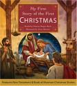 My First Story Of The First Christmas - Deanna Draper Buck