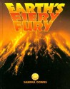 Earths Fiery Fury: A Life - Sandra Downs