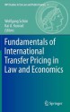 Fundamentals of International Transfer Pricing in Law and Economics - Kai A. Konrad, Wolfgang Schön