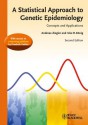 A Statistical Approach to Genetic Epidemiology: Concepts and Applications, with an e-Learning Platform - Andreas Ziegler, Inke R. K?nig, Friedrich Pahlke