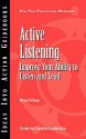 Active Listening: Improve Your Ability to Listen and Lead (An Ideas Into Action Guidebook) - Michael H. Hoppe