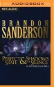 Shadows for Silence in the Forest of Hell & Perfect State - Brandon Sanderson, Kate Reading, Christian Rummel