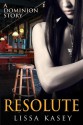 Resolute - Lissa Kasey