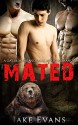 GAY: Shifter Romance: Mated (MPREG MMM Menage Paranormal Romance) (New Adult Contemporary Gay Fiction) - Jake Evans, Em Covax, Zoe Forrest