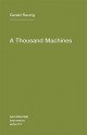 A Thousand Machines: A Concise Philosophy of the Machine as Social Movement - Gerald Raunig, Aileen Derieg