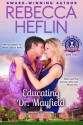 Educating Dr. Mayfield (Sterling University Book 3) - Rebecca Heflin, Paul Flagg