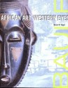 Baule: African Art, Western Eyes - Susan Mullin Vogel